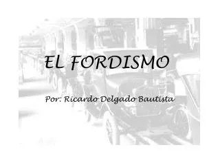el fordismo