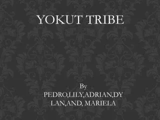 YOKUT TRIBE