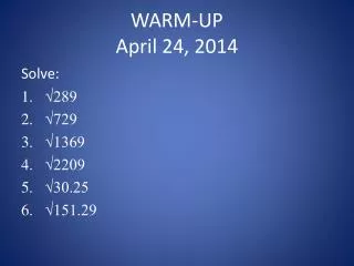 WARM-UP April 24, 2014