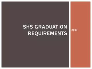 SHS Graduation Requirements