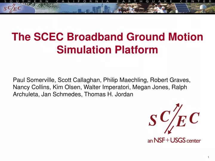 the scec broadband ground motion simulation platform