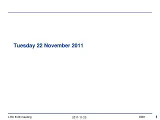 Tuesday 22 November 2011