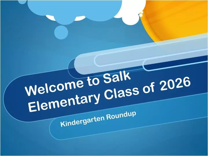 welcome to salk elementary class of 2026