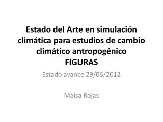 Estado del Arte en simulación climática para estudios de cambio climático antropogénico FIGURAS