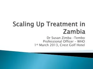 Scaling Up Treatment in Zambia
