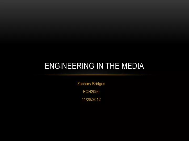 engineering in the media