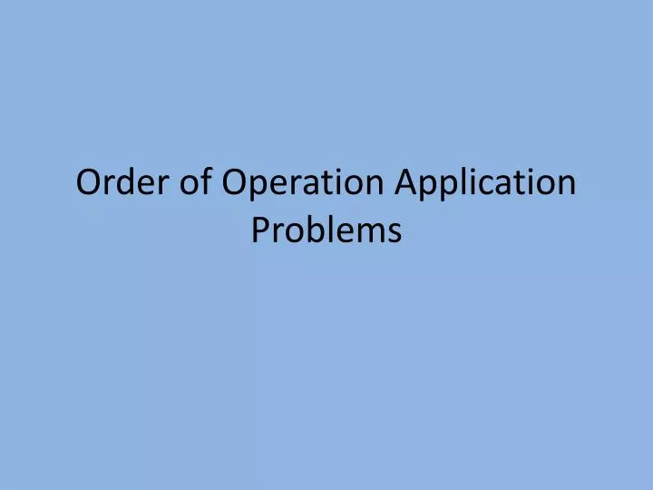 order of operation application problems