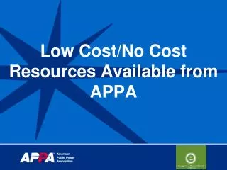 Low Cost/No Cost Resources Available from APPA