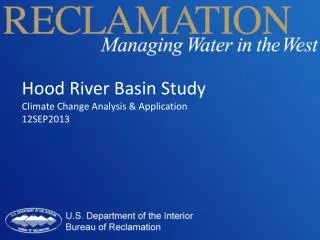 Hood River Basin Study Climate Change Analysis &amp; Application 12SEP2013