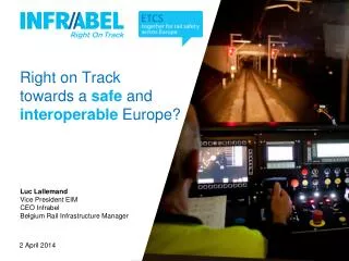 Right on Track towards a safe and interoperable Europe?