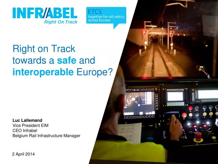right on track towards a safe and interoperable europe