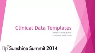 Clinical Data Templates