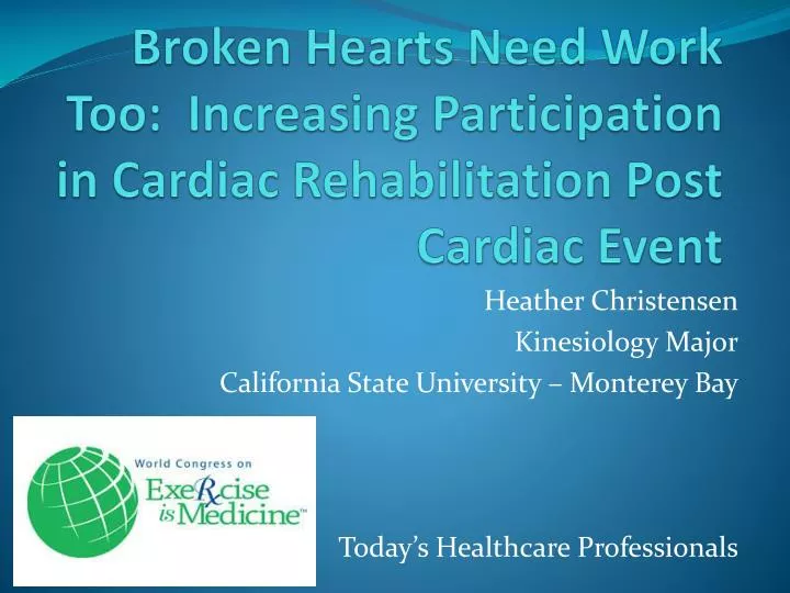 broken hearts need work too increasing participation in cardiac rehabilitation post cardiac event