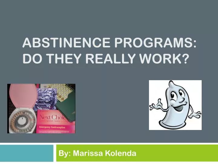 abstinence programs do they really work