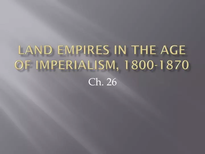 land empires in the age of imperialism 1800 1870