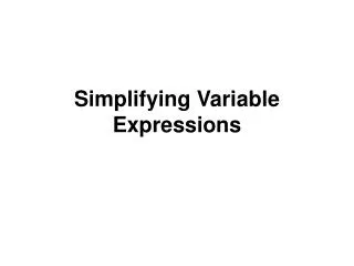 Simplifying Variable Expressions
