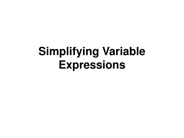 simplifying variable expressions