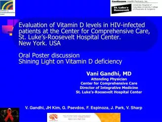 Vani Gandhi, MD Attending Physician Center for Comprehensive Care