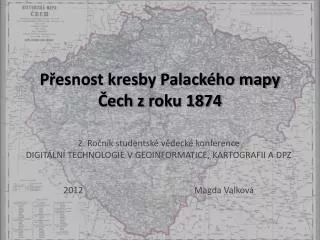 Přesnost kresby Palackého mapy Čech z roku 1874