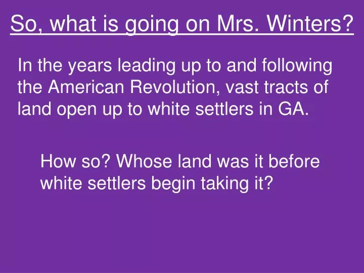 so what is going on mrs winters