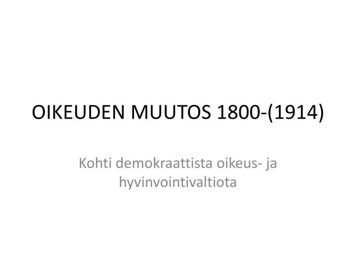 oikeuden muutos 1800 1914