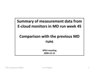 Summary of measurement data from E-cloud monitors in MD run week 45