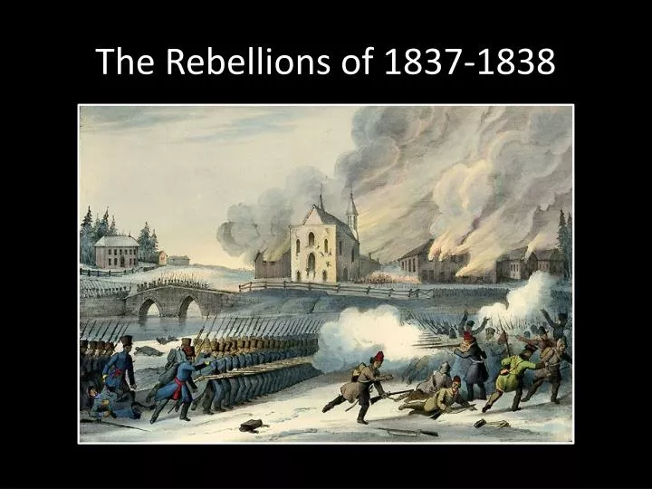 the rebellions of 1837 1838