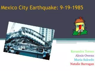 Mexico City Earthquake: 9-19-1985