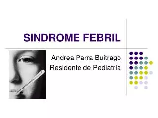 SINDROME FEBRIL