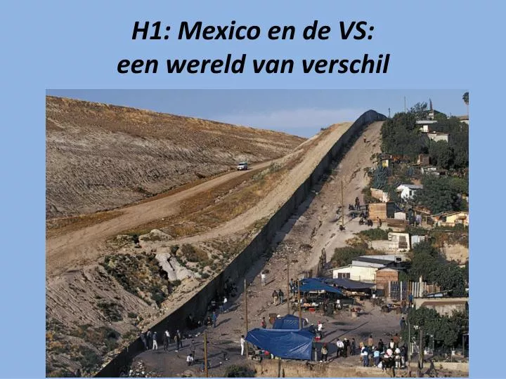 h1 mexico en de vs een wereld van verschil