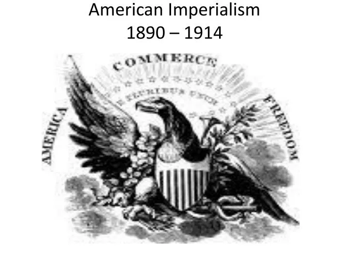 american imperialism 1890 1914