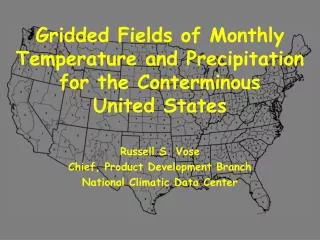 Gridded Fields of Monthly Temperature and Precipitation for the Conterminous United States