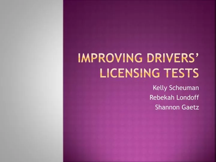 improving drivers licensing tests