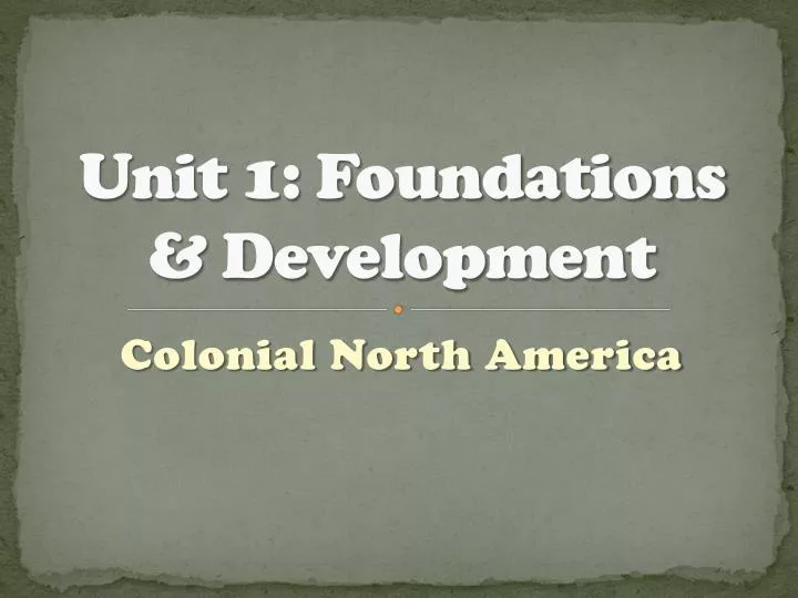 unit 1 foundations development
