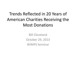 Trends Reflected in 20 Years of American Charities Receiving the Most Donations