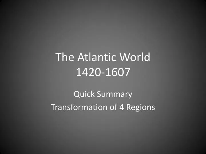 the atlantic world 1420 1607