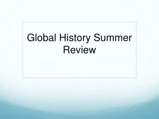 Global History Summer Review