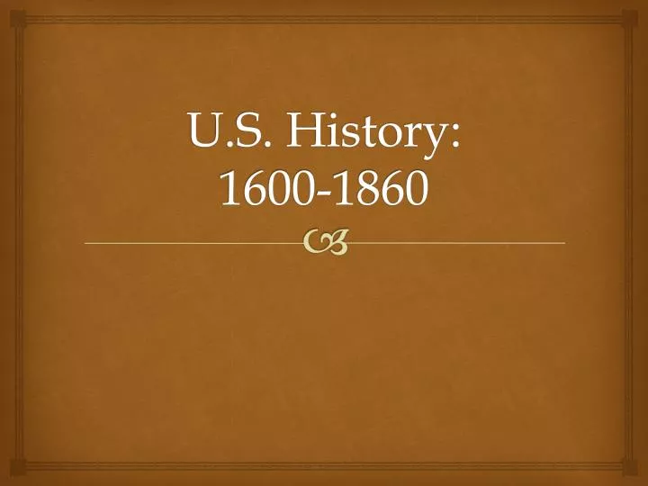 u s history 1600 1860
