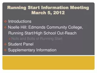 Running Start Information Meeting March 5, 2012