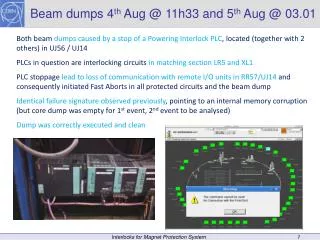 Beam dumps 4 th Aug @ 11h33 and 5 th Aug @ 03.01