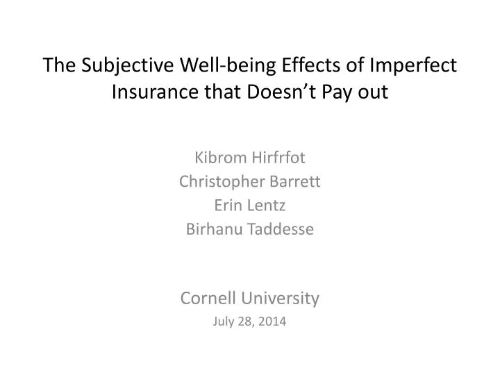 the subjective well being effects of imperfect insurance that doesn t pay out