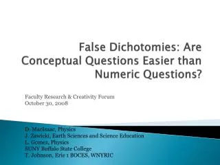 False Dichotomies: Are Conceptual Questions Easier than Numeric Questions?
