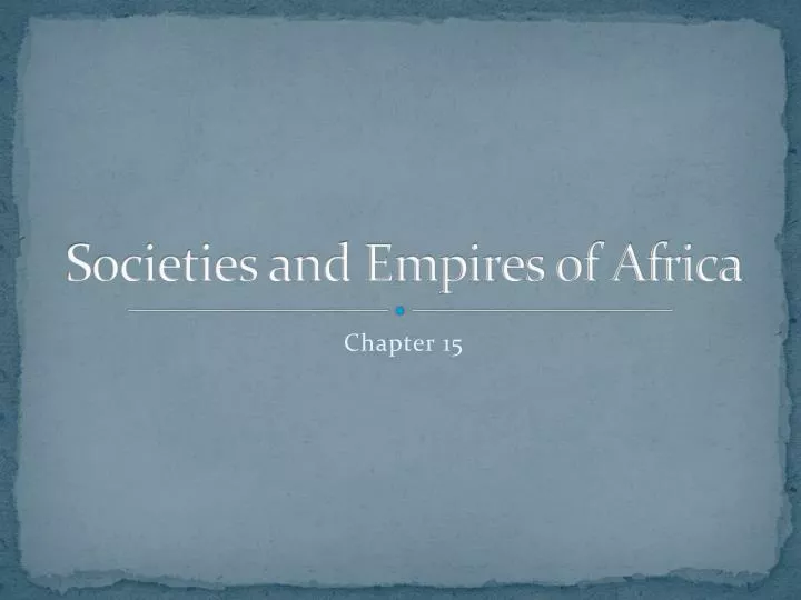 societies and empires of africa