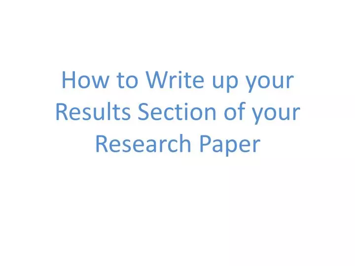 how to write up your results section of your research paper
