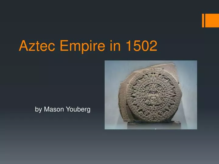 aztec empire in 1502