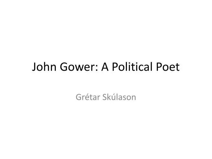 john gower a political poet