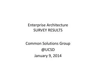 Enterprise Architecture SURVEY RESULTS