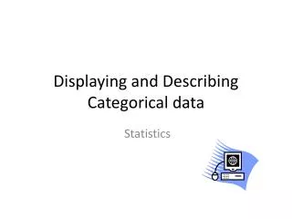 Displaying and Describing Categorical data