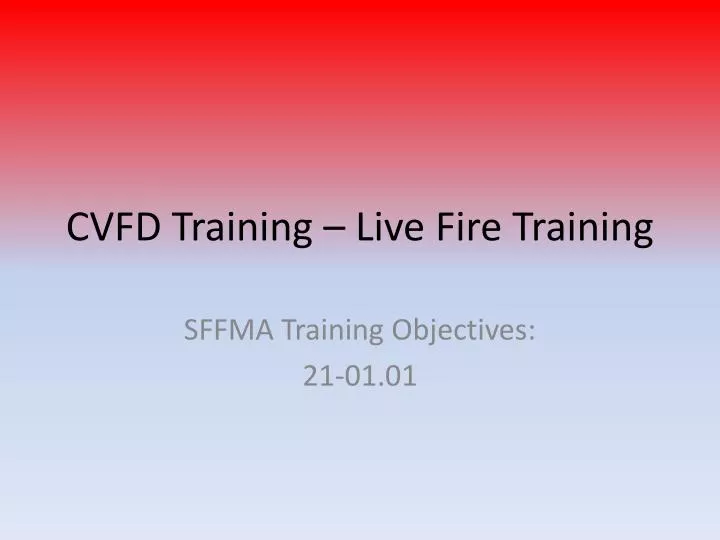 cvfd training live fire training