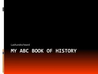 My abc book of history